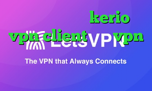 خرید فیلتر شکن kerio vpn client خرید vpn ارزان قیمت انتی فیلتر قوی رایگات وی پی ان از کشور نیجر