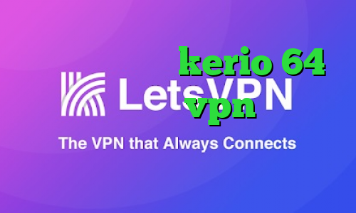 دانلود کانکشن kerio 64 بیتی خرید شارژ vpn تیک تاک گربه دانلود کانکشن ثبت اسناد