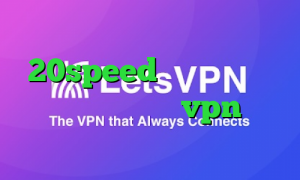 دانلود کانکشن هوشمند 20speed کارگزاری مفید فیلتر شکن جغد خرید vpn همراه با تست رایگان