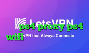 تیک تاک خیانت خرید کاهش پینگ برای ps4 proxy ps4 wifi سایت کریو میکر وی پی ان
