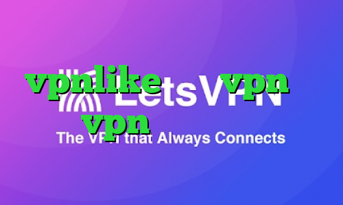 دانلود کانکشن هوشمند vpnlike خرید vpn خوب خرید vpn فروشگاه اینترنتی آریا وی پی ان از کشور ساموآ
