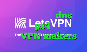 رپ تیک تاک پنجشنبه dns رفع تحریم برای ps4 تیک تاک صدای بچه VPN makers