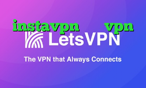 instavpn خرید vpn تونل کانکشن گذرآنلاین دانلود کانکشن اندروید