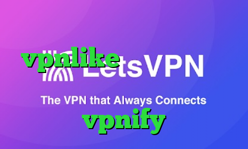 دانلود کانکشن هوشمند vpnlike خرید آی پی کویت تیک تاک چکه چکه فیلترشکن اندروید vpnify