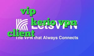 سایت vip وی پی ان ساکس ارزان خرید kerio vpn client نحوه اتصال و کانکشن کنترلر فشار