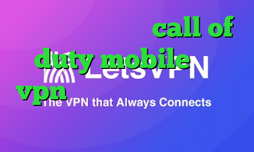 کاهش پینگ در بازی call of duty mobile خرید vpn دو کاربره فیلترشکن برای دسکتاپ آنتی فیلتر موزیلا