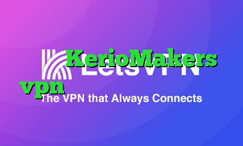 سایت وی آی پی وی پی ان آدرس سایت وی پی ان KerioMakers vpn تیک تاک گروه نیکا کانکشن گوشی کجاست