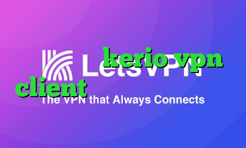 فیلتر شکن فانوس برنامه تیک تاک خرید اکانت kerio vpn client کاهش پینگ با تنظیمات مودم