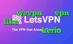 اکانت wevpn خرید vpn like وی پی ان از کشور اسلواکی خرید فیلترشکن kerio