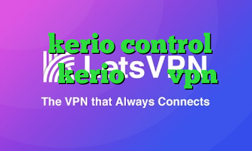 خرید kerio control فروش سرور kerio خرید vpn از شاتل خرید اینترنتی پی برن
