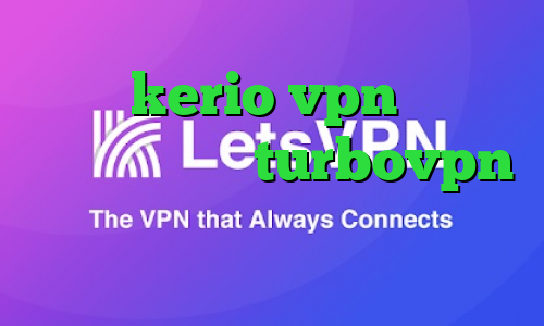 خرید kerio vpn دانلود کانکشن هوشمند turbovpn فیلتر ضد نیترات کانکشن لس چیست