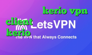 خرید فیلترشکن kerio vpn client خرید اکانت فیلتر شکن kerio وی پی ان از کشور بنین وی پی ان از کشور کره شمالی
