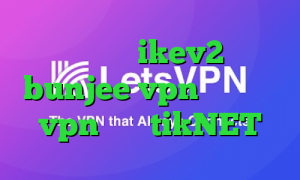 فروش اکانت ikev2 سایت bunjee vpn خرید نکست vpn آدرس tikNET