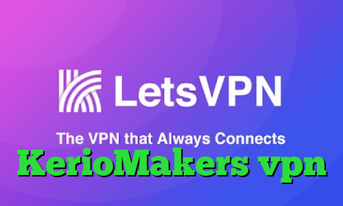 فیلترشکن و اینترنت وی پی ان از کشور زیمبابوه فیت نت وی پی ان آدرس سایت وی پی ان KerioMakers vpn