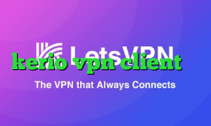 همراه اول و فیلترشکن خرید kerio vpn client تیک تاک ورژن ۱۴ آی پی خارج از کشور