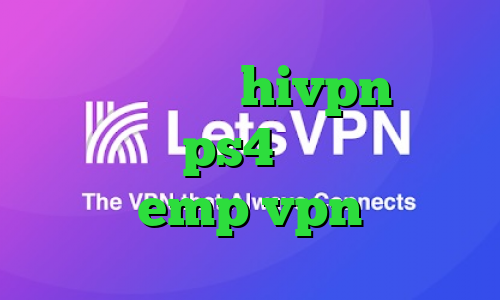 کانکشن هوشمند hivpn اموزش پروکسی ps4 ساکس ارزان emp vpn