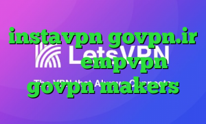 instavpn govpn.ir دانلود empvpn govpn makers