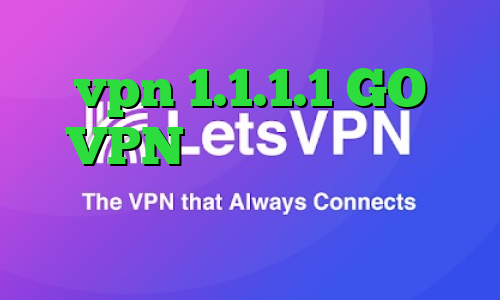 vpn 1.1.1.1 GO VPN تبدیل اینترانت به اینترنت نامحدود کانکشن مودم