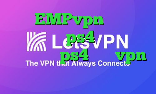 آدرس EMPvpn خرید کاهش پینگ برای ps4 آموزش نصب پروکسی روی ps4 خرید vpn ایران