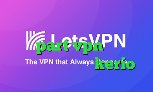 انتی فیلتر انلاین آدرس سایت وی پی ان part vpn کاهش پینگ بورس خرید اشتراک kerio