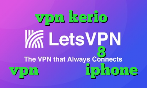 خرید vpn kerio رایگان کانکشن کریو اندروید کانکشن وایرلس در ویندوز 8 خريد vpn براي گوشي iphone