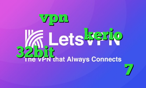 خرید vpn دو هزار تومانی دانلود کانکشن kerio 32bit فیلتر شکن با آی پی ثابت دانلود کانکشن ویندوز 7