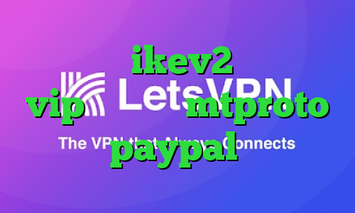 خرید اکانت ikev2 یوردیجیتال vip وی پی ان mtproto پرسرعت paypal وی پی ان