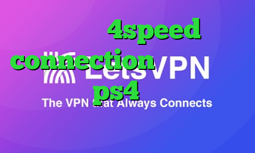 دانلود 4speed connection نحوه استفاده پروکسی در ps4 دانلود کانکشن فیلتر شکن تونل تیک تاک وصل نمیشه