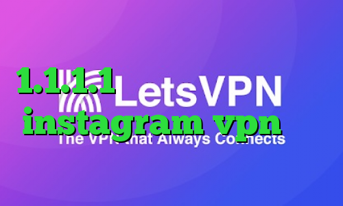 دانلود کانکشن ثبت اسناد فیلترشکن 1.1.1.1 نسخه اندروید فارسروید instagram vpn کاهش پینگ سرویس
