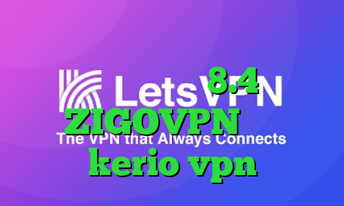نرم افزار آنتی فیلتر قوی دانلود کانکشن کریو 8.4 ZIGOVPN خرید kerio vpn