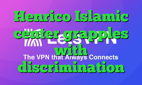 Henrico Islamic center grapples with discrimination