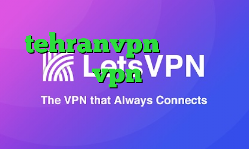 tehranvpn کاهش پینگ ایران خرید vpn فنلاند دانلود کانکشن جدید سیسکو