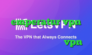 دانلود کانکشن ثبت emperatur vpn فیلترشکن خوب برای همراه اول کانکشن هوشمند توربو vpn