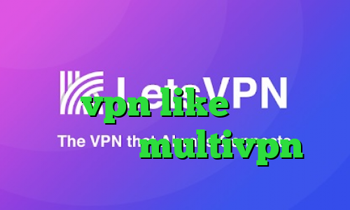 دانلود کانکشن فیلتر شکن تونل خرید vpn like ارزش سهام عدالت من multivpn