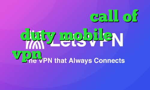 کاهش پینگ در بازی call of duty mobile خرید vpn جدید فیلترشکن سولو تیک تاک حدیث