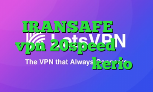 IRANSAFE خرید vpn 20speed کرونا چیست خرید وی پی kerio
