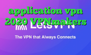 application vpn 2020 VPNmakers دانلود ریموت دسکتاپ کانکشن خرید آی پی استرالیا