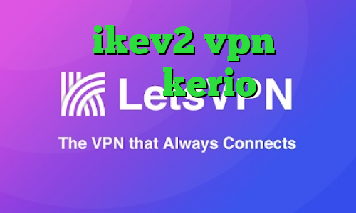 خرید  ikev2 vpn خرید فیلتر شکن kerio برای کامپیوتر کاهش پینگ داخلی خرید آی پی بلاروس