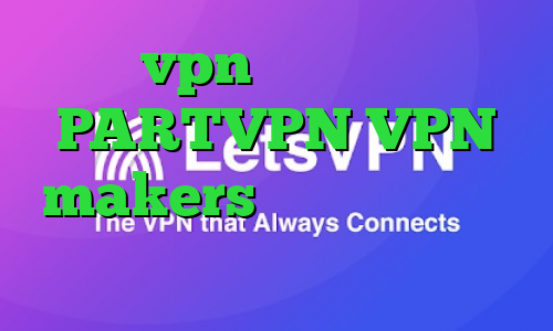خرید vpn از درسانت اکانت PARTVPN VPN makers وی پی ان از کشور تووالو