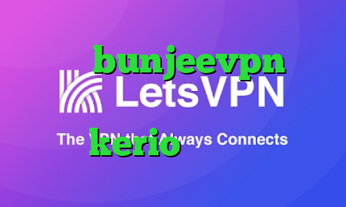 آدرس bunjeevpn یک فیلتر شکن قوی برای ال جی خرید کانکشن kerio وی پی ان پی پال