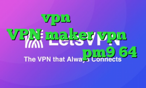 خرید vpn کریو کامپیوتر VPN maker vpn تیک نت دانلود کانکشن pm9 64 بیتی