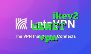 خرید فیلتر شکن ikev2 اپلیکیشن tikNET تیک تاک نولانی vpn بانجی