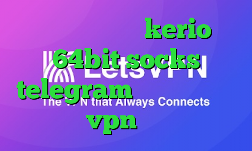 دانلود کانکشن kerio 64bit socks telegram آپارات تیک تاک خرید vpn برای گوشی