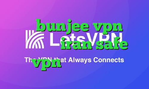 سایت bunjee vpn تیک تاک حدیث iran safe vpn کرونا در جهان