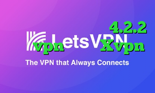 فیلترشکن برای اندروید 4.2.2 خرید vpn روزانه Xvpn وی پی ان از کشور گواتمالا