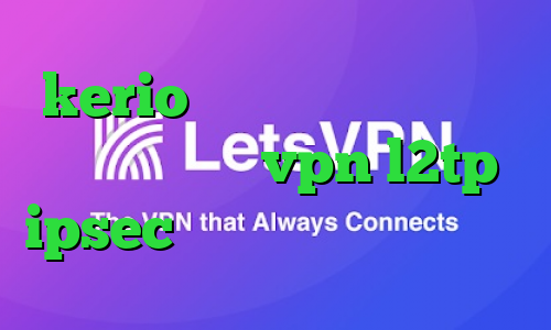 kerio خرید فیلتر شکن فیلتر شکن جغد خرید vpn l2tp ipsec کاهش پینگ با فیلتر شکن