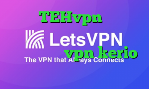 آدرس TEHvpn تیک تاک اجمل ذهین خرید وی پی ان مخصوص تلگرام خرید vpn kerio رایگان