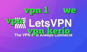 خرید vpn 1 روزه we vpn دانلود کانکشن کریو برای مک خرید vpn kerio برای اندروید