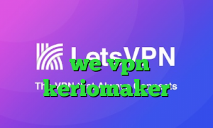 کاهش پینگ رایگان سرویس کاهش پینگ چیست we vpn آدرس keriomaker