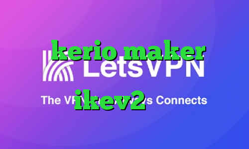 خرید kerio maker مفید آنلاین نحوه ی کاهش پینگ خرید اکانت ikev2 یوردیجیتال